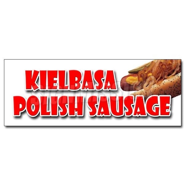 Signmission KIELBASA POLISH SAUSAGE DECAL sticker grilled polski homemade sandwich, D-12 Kielbasa Polish Sausage D-12 Kielbasa Polish Sausage - main